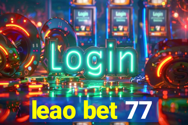 leao bet 77